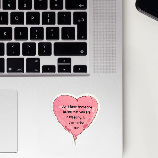 Let Them Miss Out Sticker