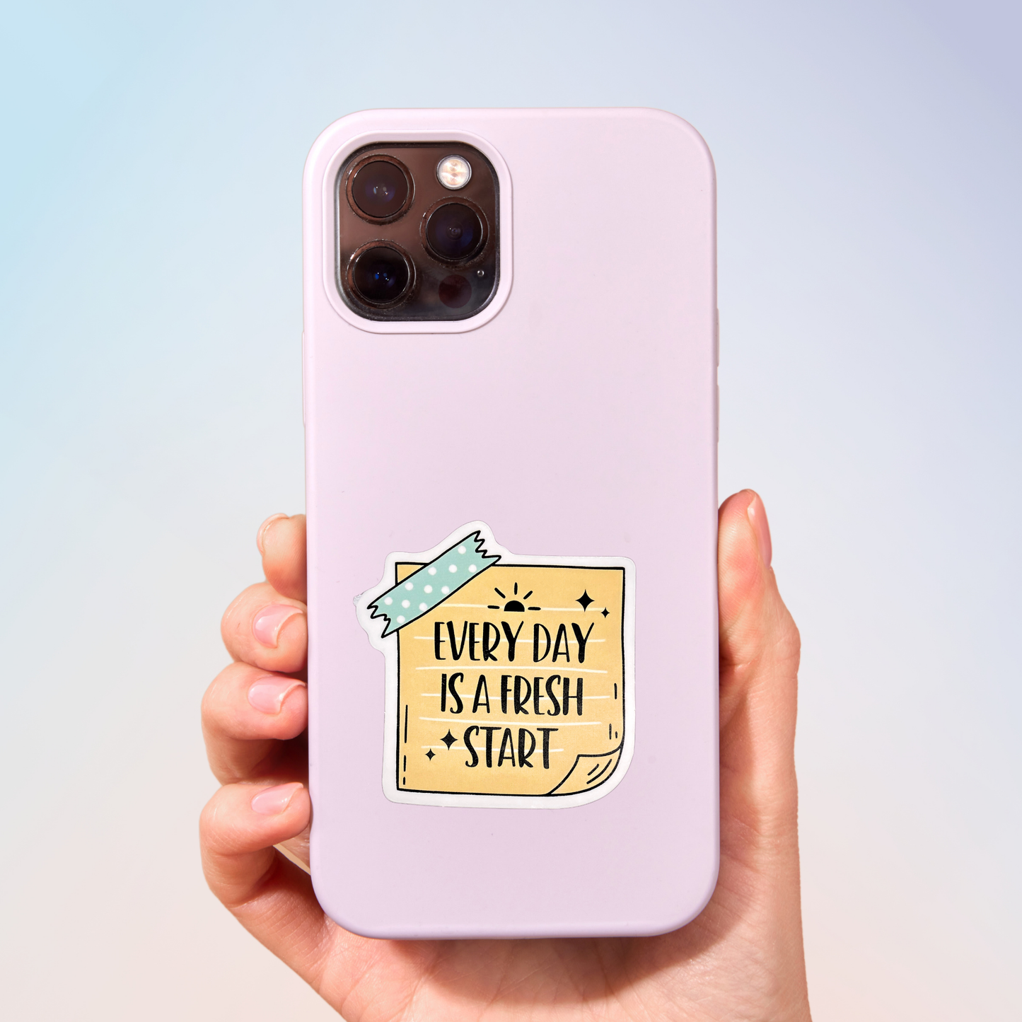 Everyday Is A Fresh Start Sticker