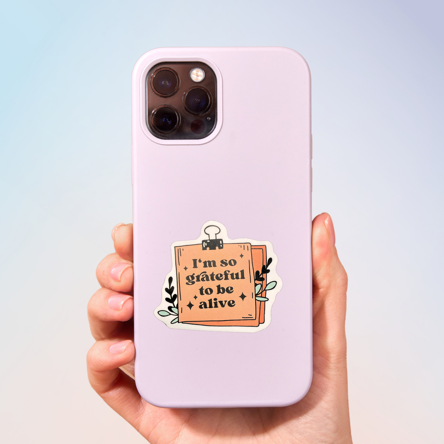 I'm So Grateful To Be Alive Sticker