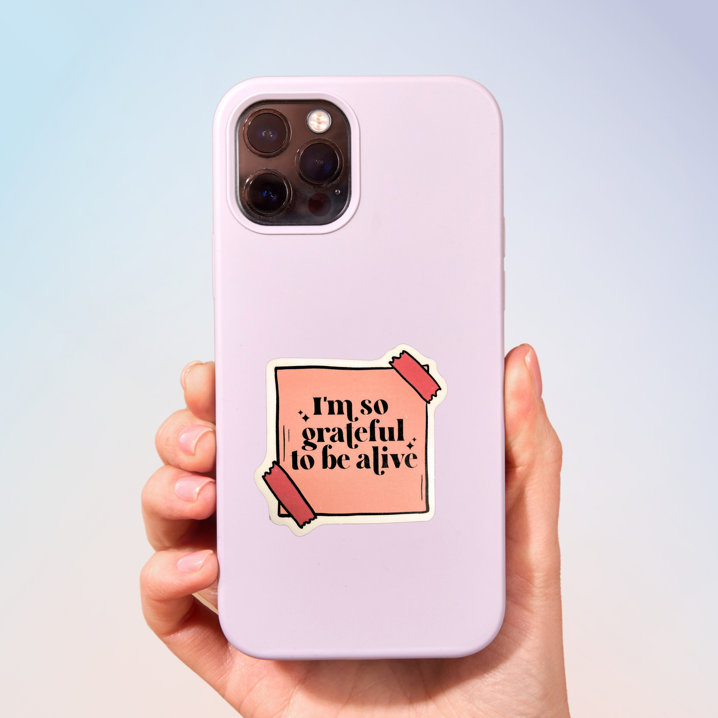 I'm So Grateful To Be Alive Sticker