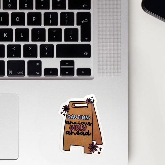 Anxious Girly Ahead Sticker