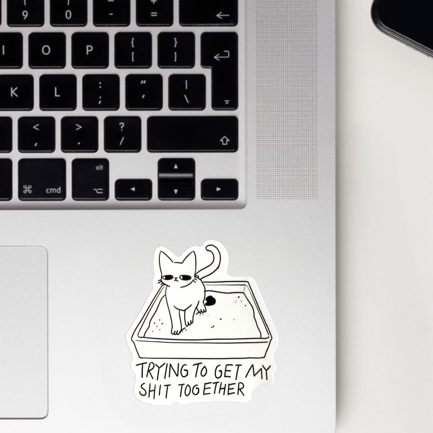 Trying To Get My Shit Together Sticker