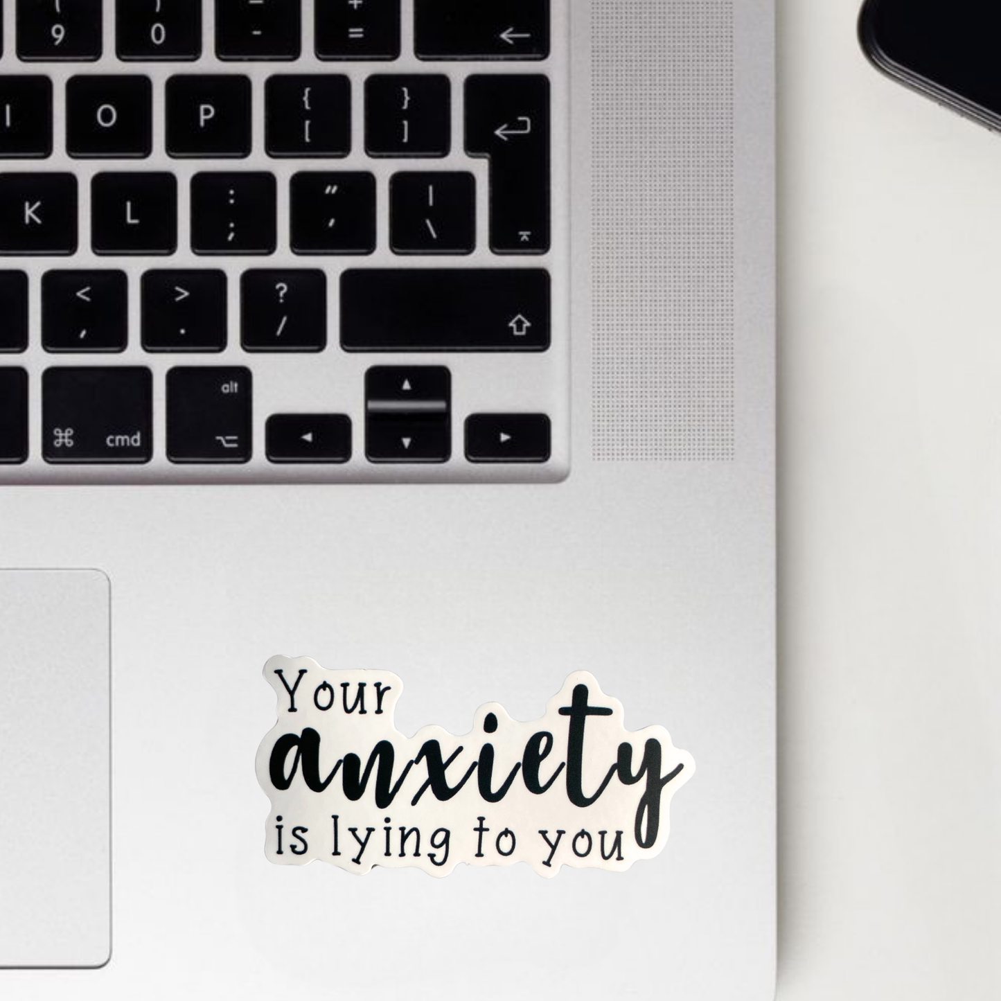 Your Anxiety Is Lying To You Sticker