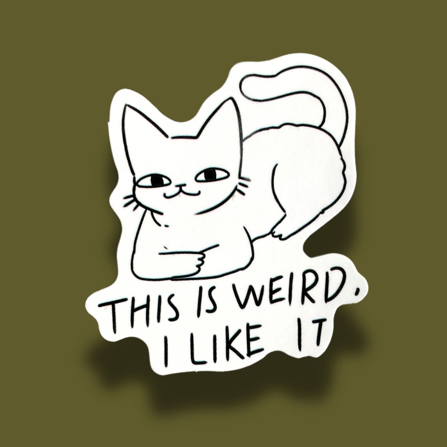 This Is Weird, I Like It Sticker