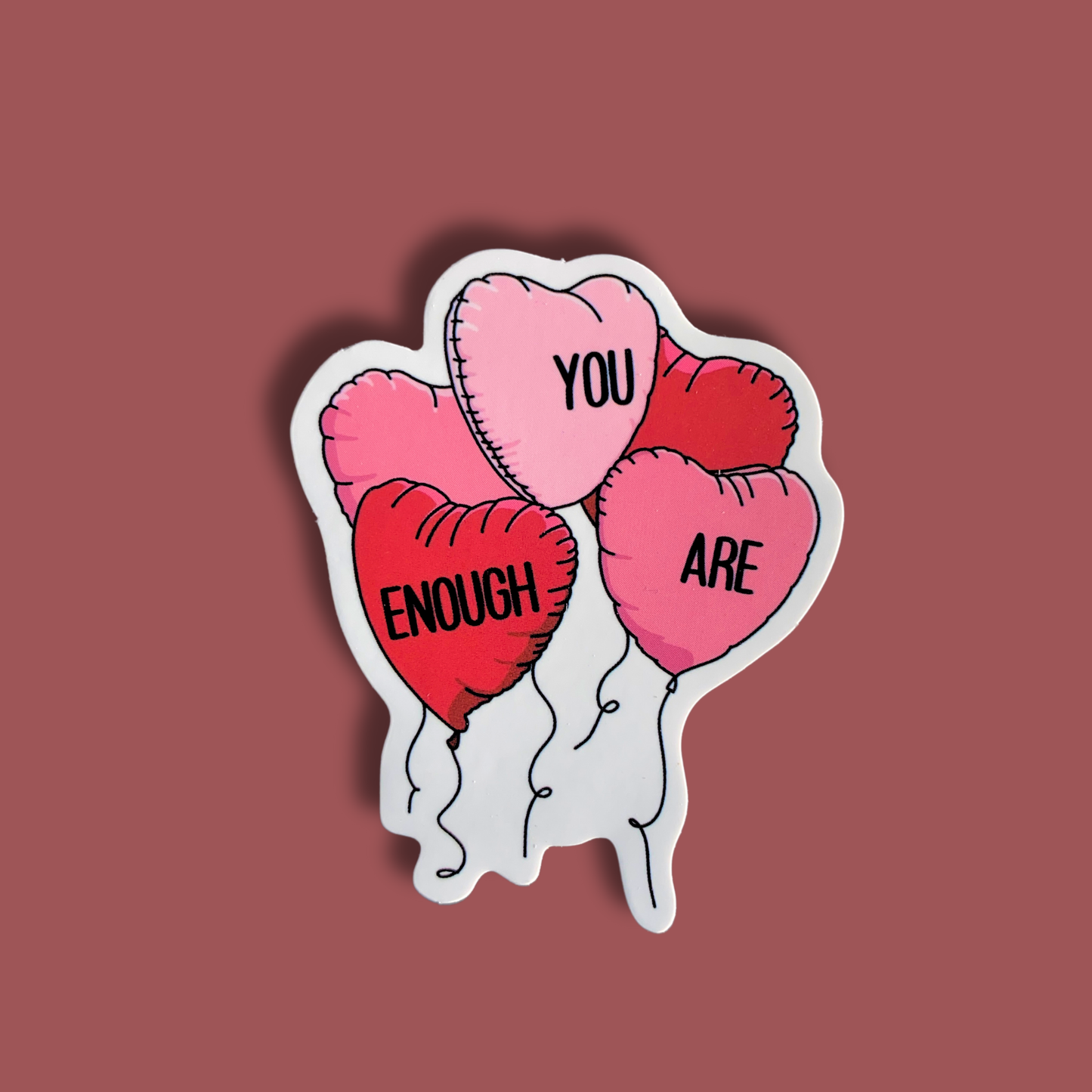 You Are Enough Sticker