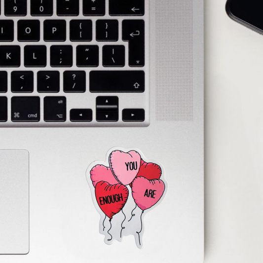 You Are Enough Sticker