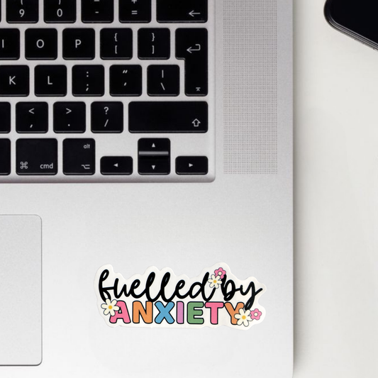 Fuelled By Anxiety Sticker