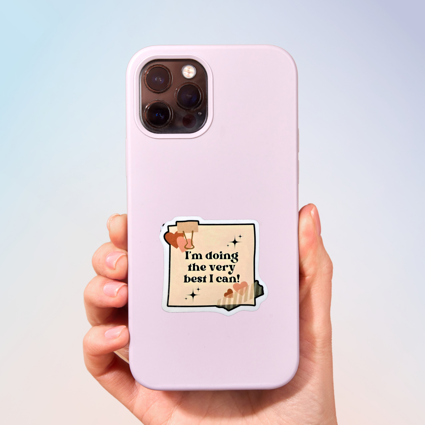 I'm Doing The Very Best I Can Sticker