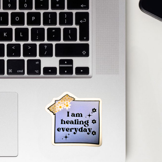 I Am Healing Everyday Sticker