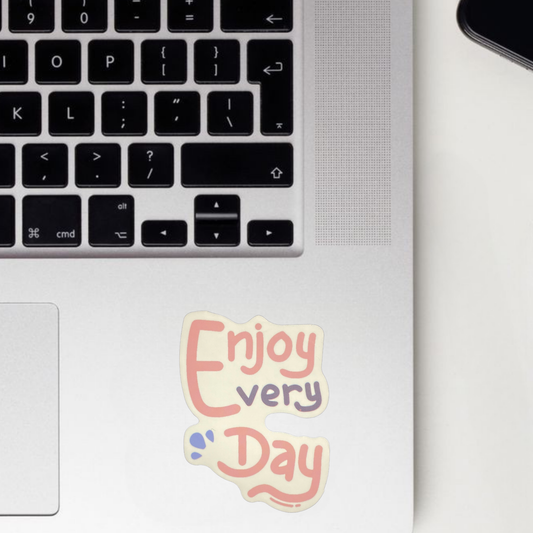 Enjoy Very Day Sticker