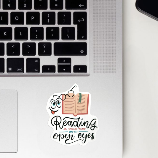 Reading Is Dreaming With Open Eyes Sticker