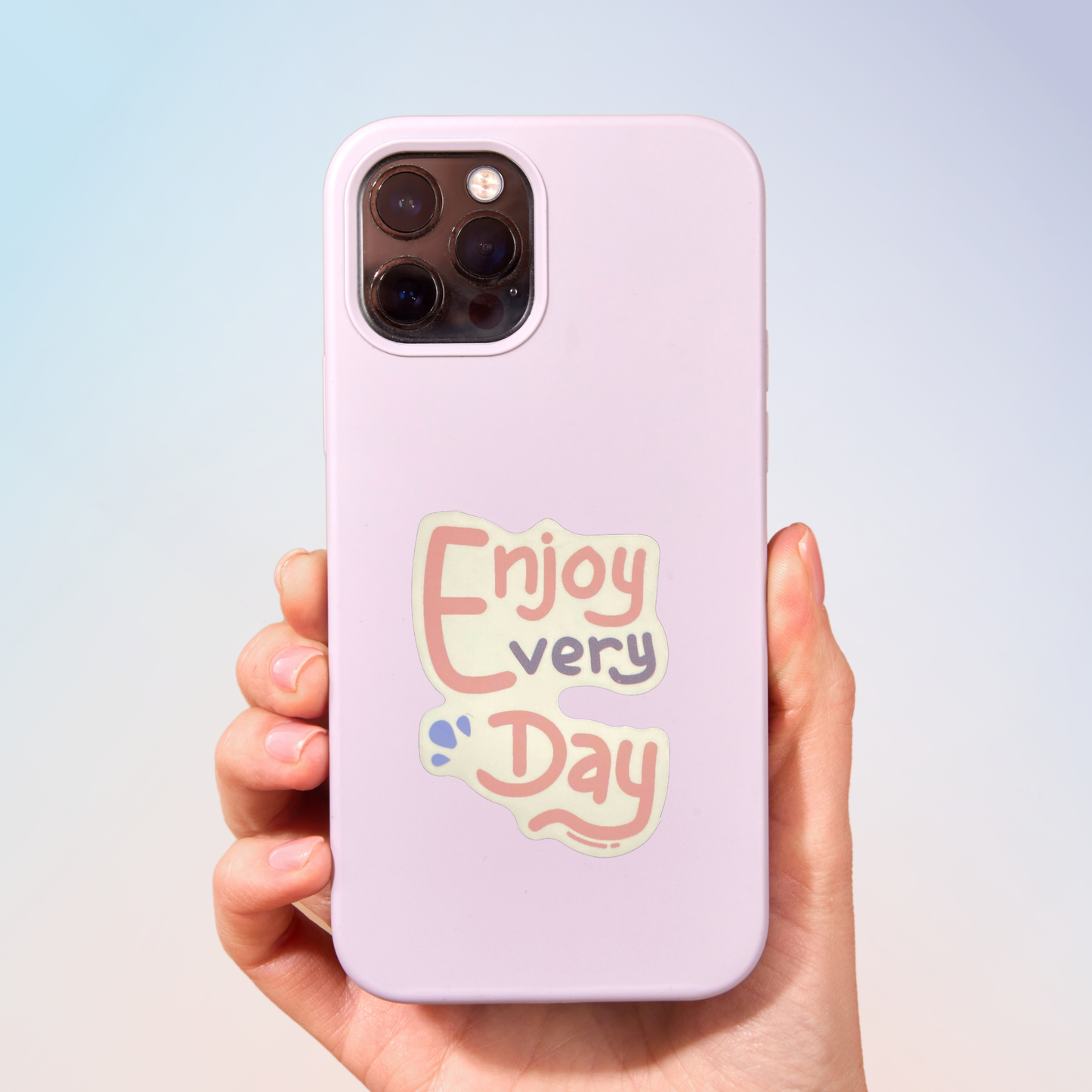 Enjoy Very Day Sticker