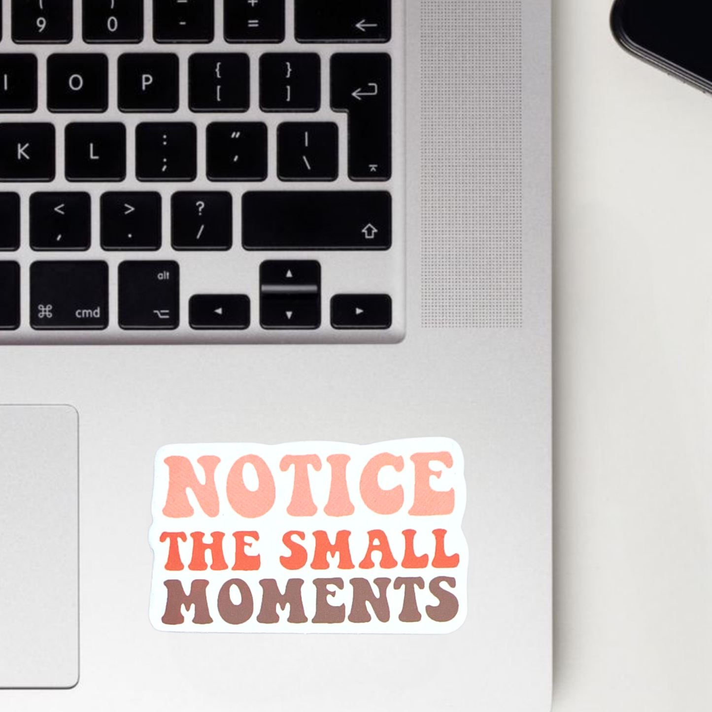 Notice The Small Moments Sticker