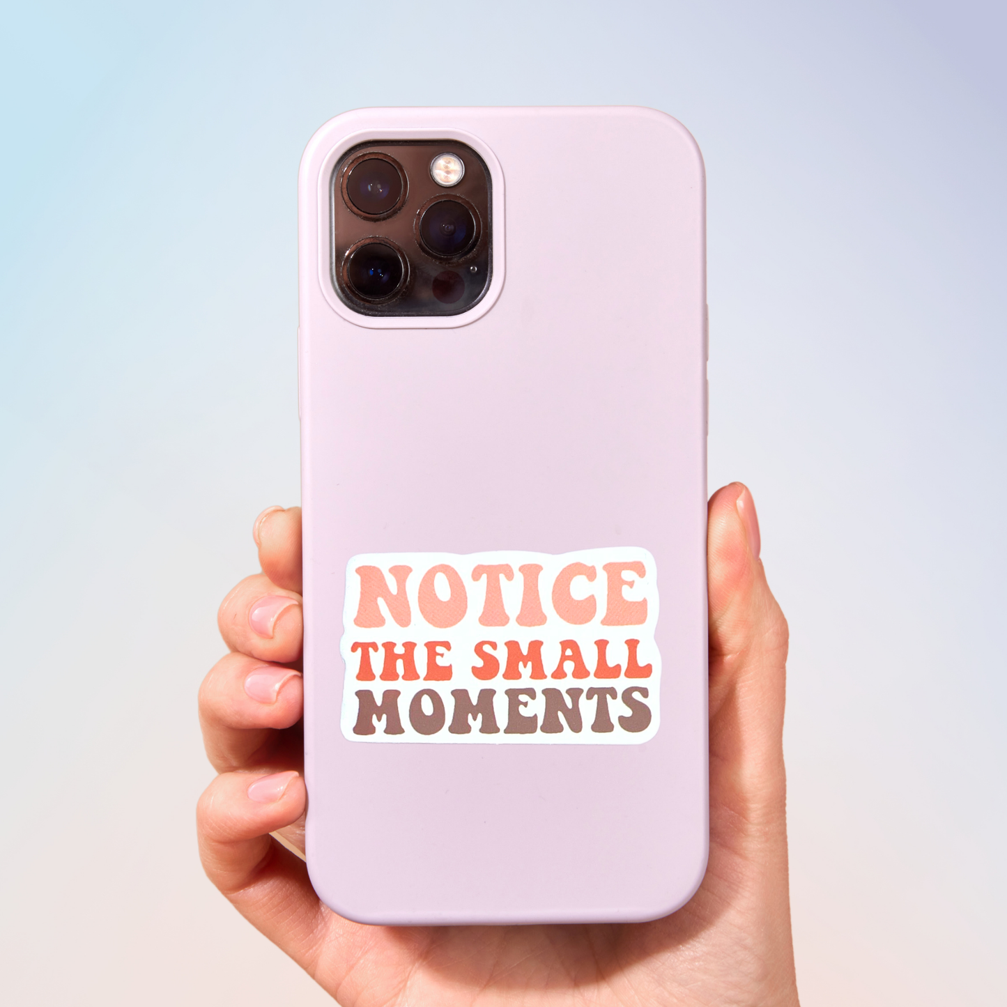 Notice The Small Moments Sticker