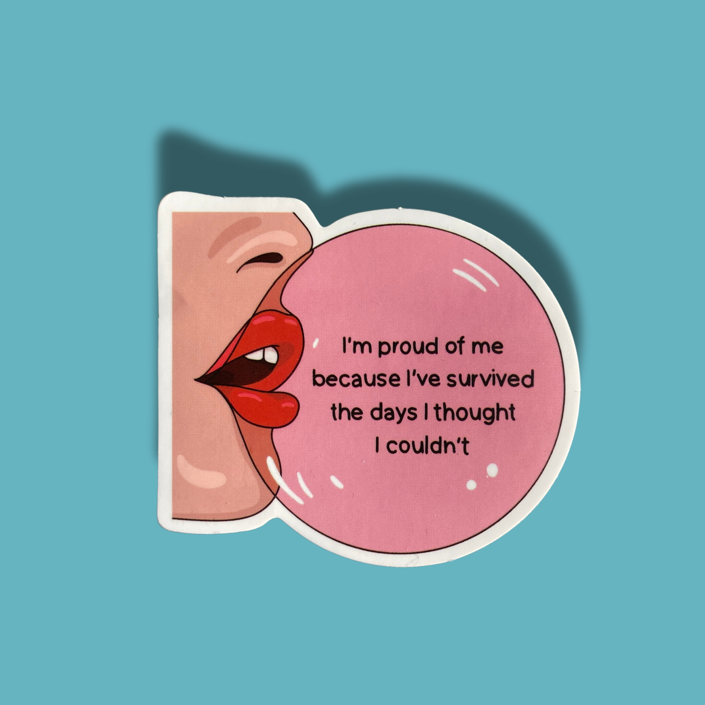 I'm Proud Of Me Sticker
