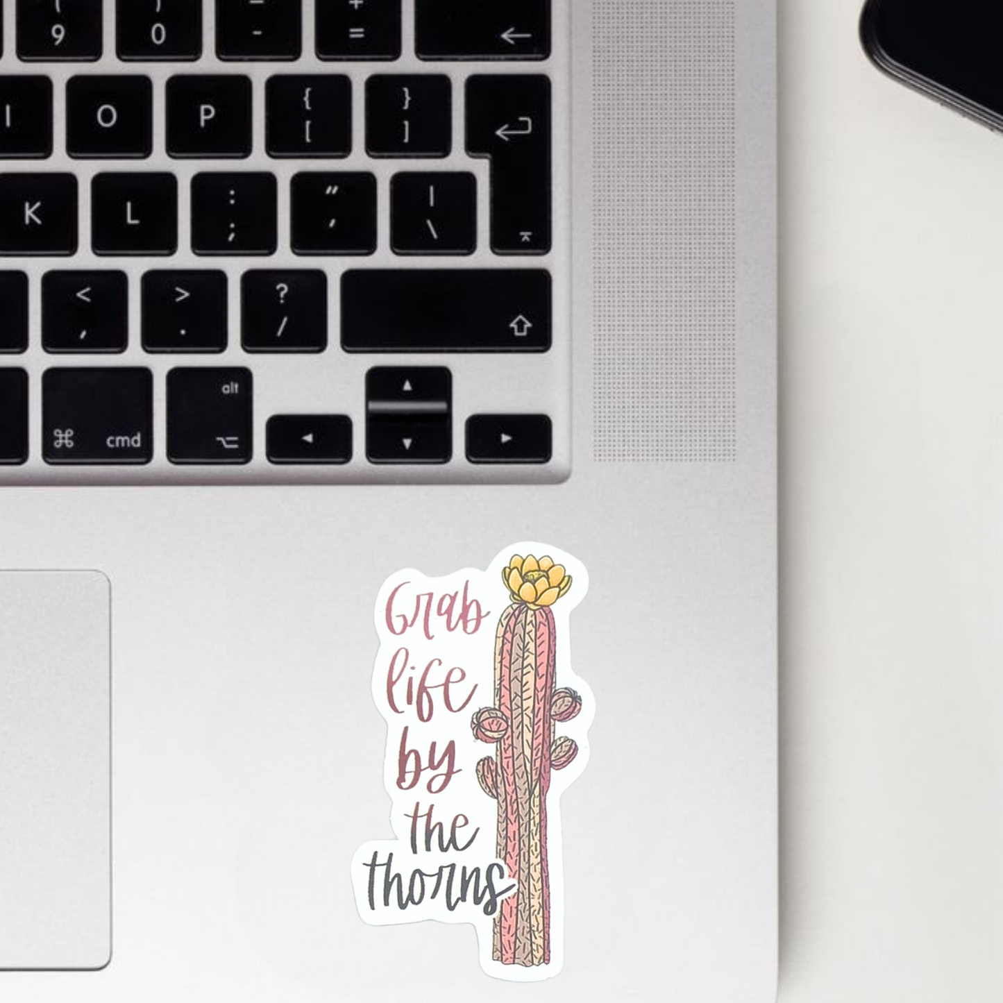 Grab Life By The Thorns Sticker