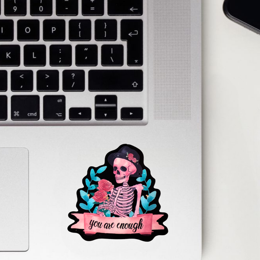 You Are Enough Sticker