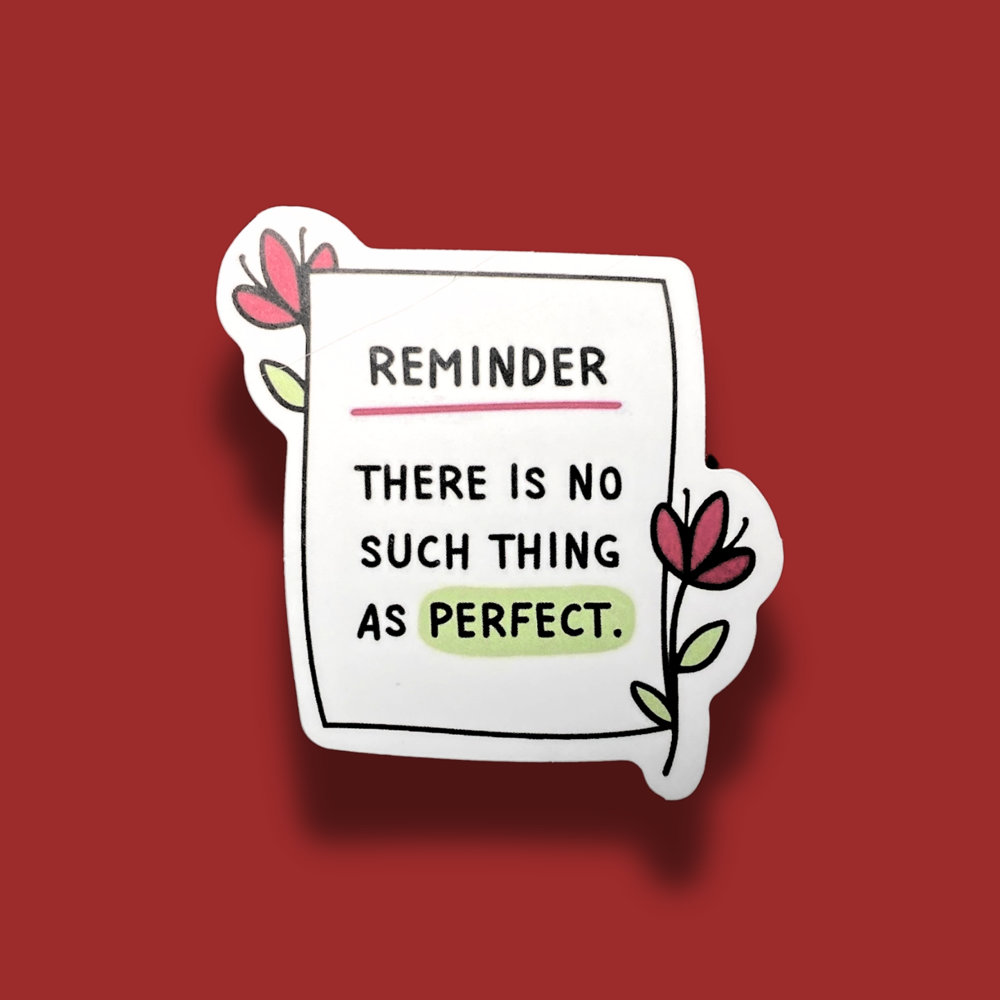 There Is No Such Thing As Perfect Sticker