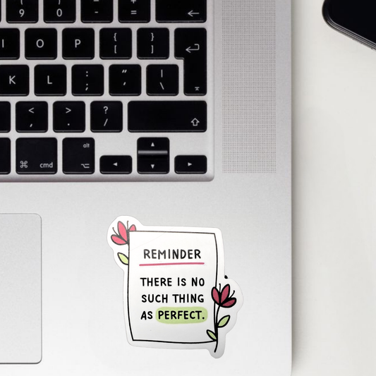 There Is No Such Thing As Perfect Sticker