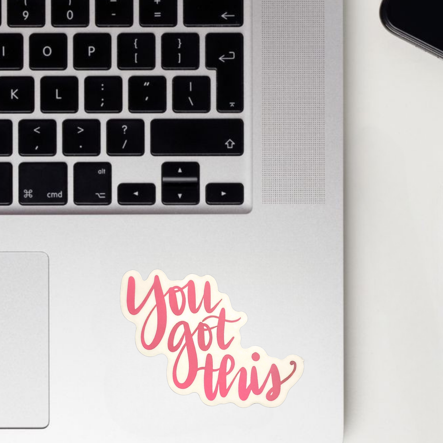 You Got This Sticker