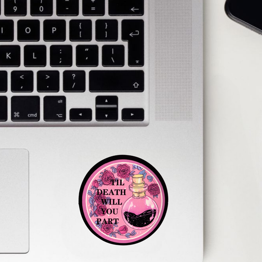 Till Death Will You Part Sticker