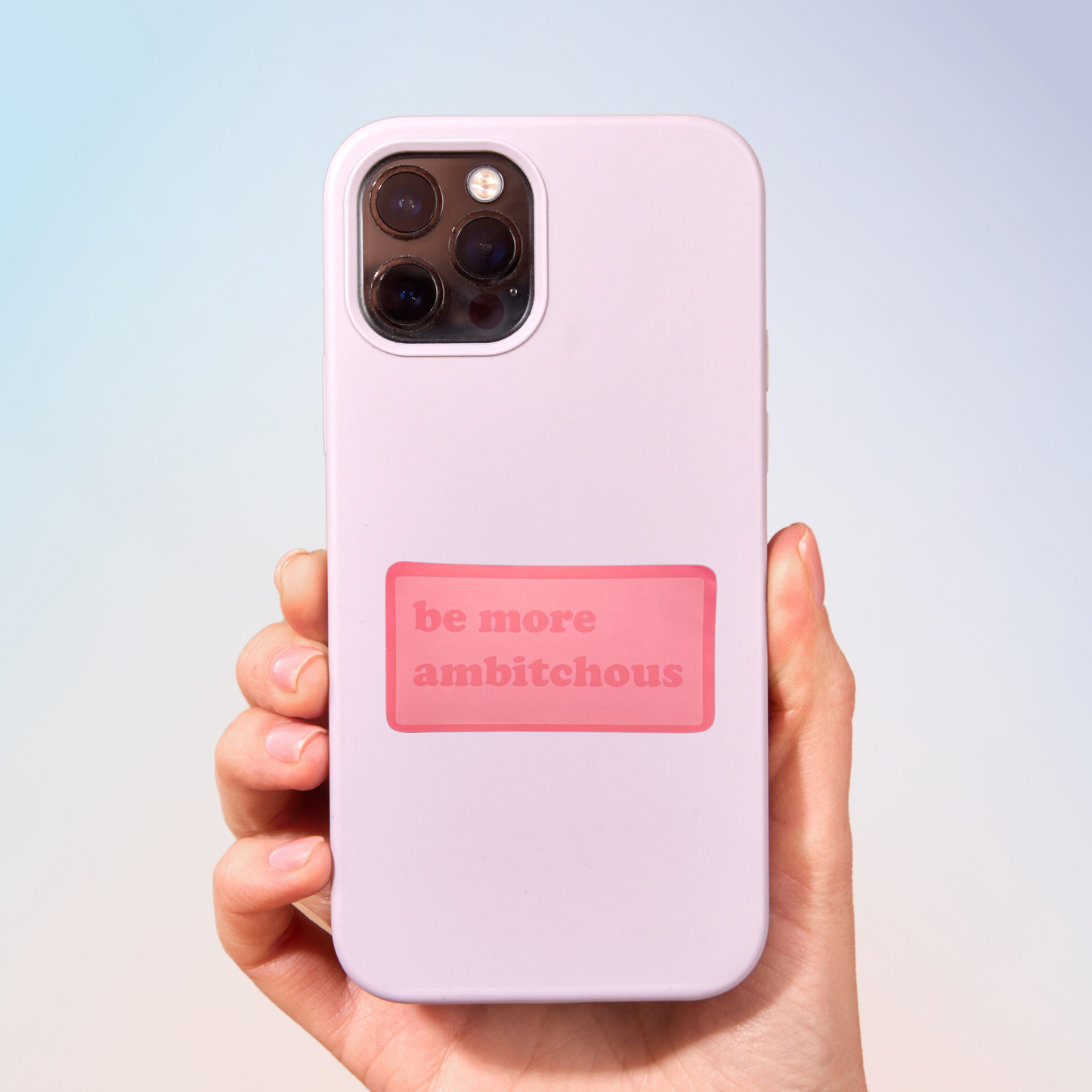 Be More Ambitious Sticker