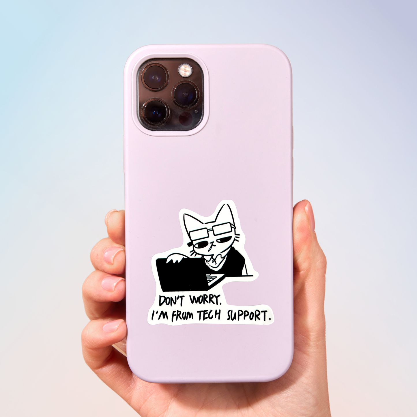 Don't Worry I'm From Tech Support Sticker