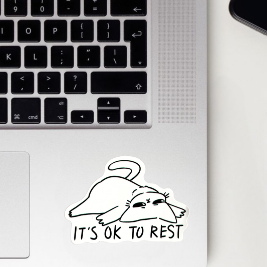 It's Ok To Rest Sticker