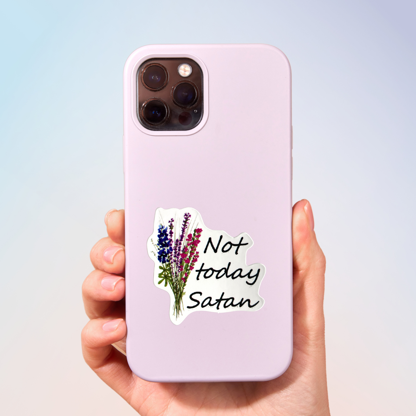 Not Today Satan Sticker
