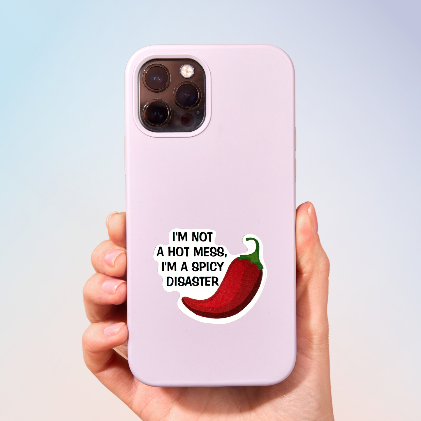 Not A Hot Mess But A Spicy Disaster Sticker