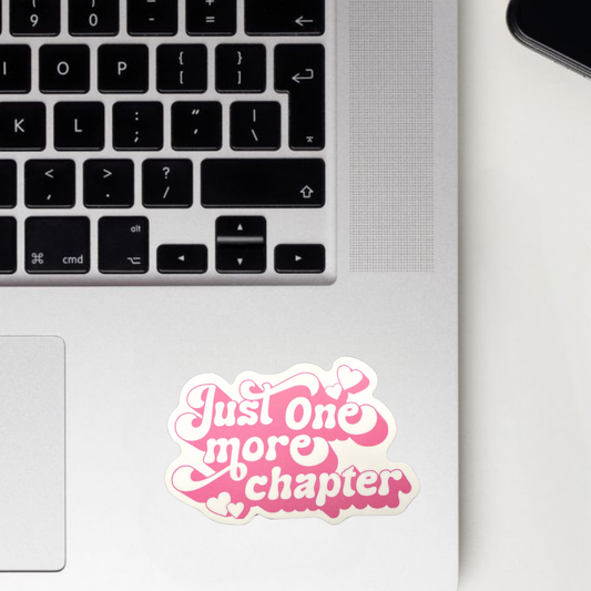 Just One More Chapter Sticker