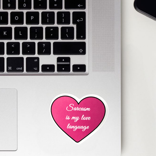 Sarcasm Is My Love Language Sticker