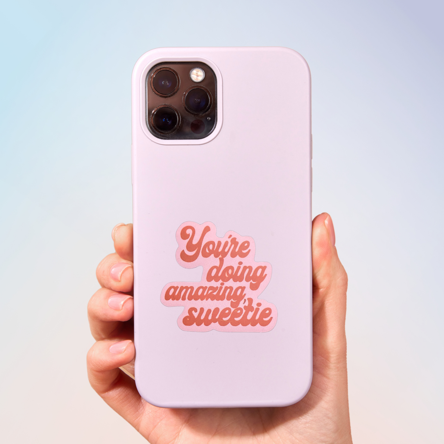 You're Doing Amazing Sweetie Sticker
