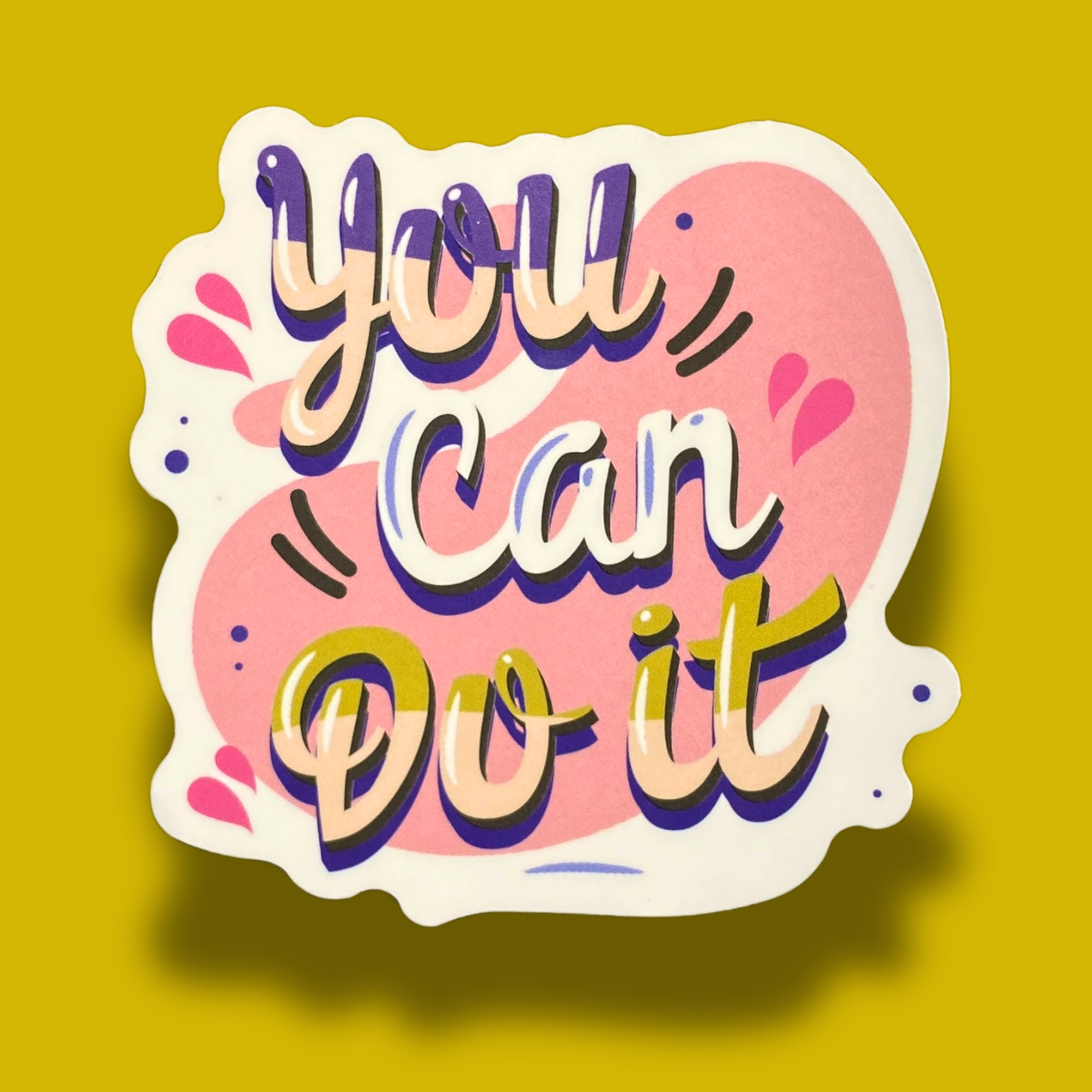 You Can Do It Sticker