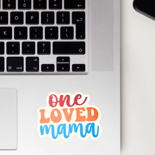 One Loved Mama Sticker