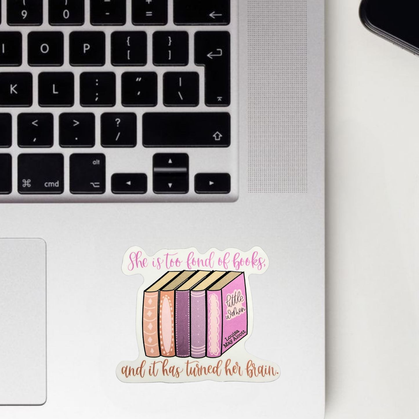 She Is Too Fond Of Books Sticker