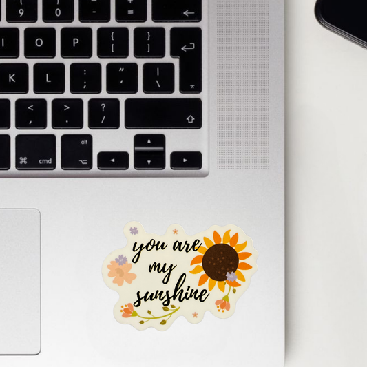 You Are My Sunshine Sticker