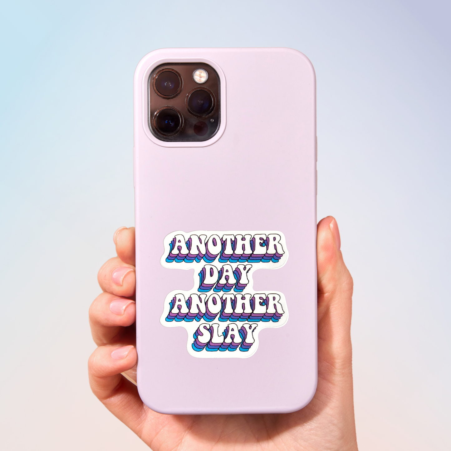 Another Day Another Slay Sticker