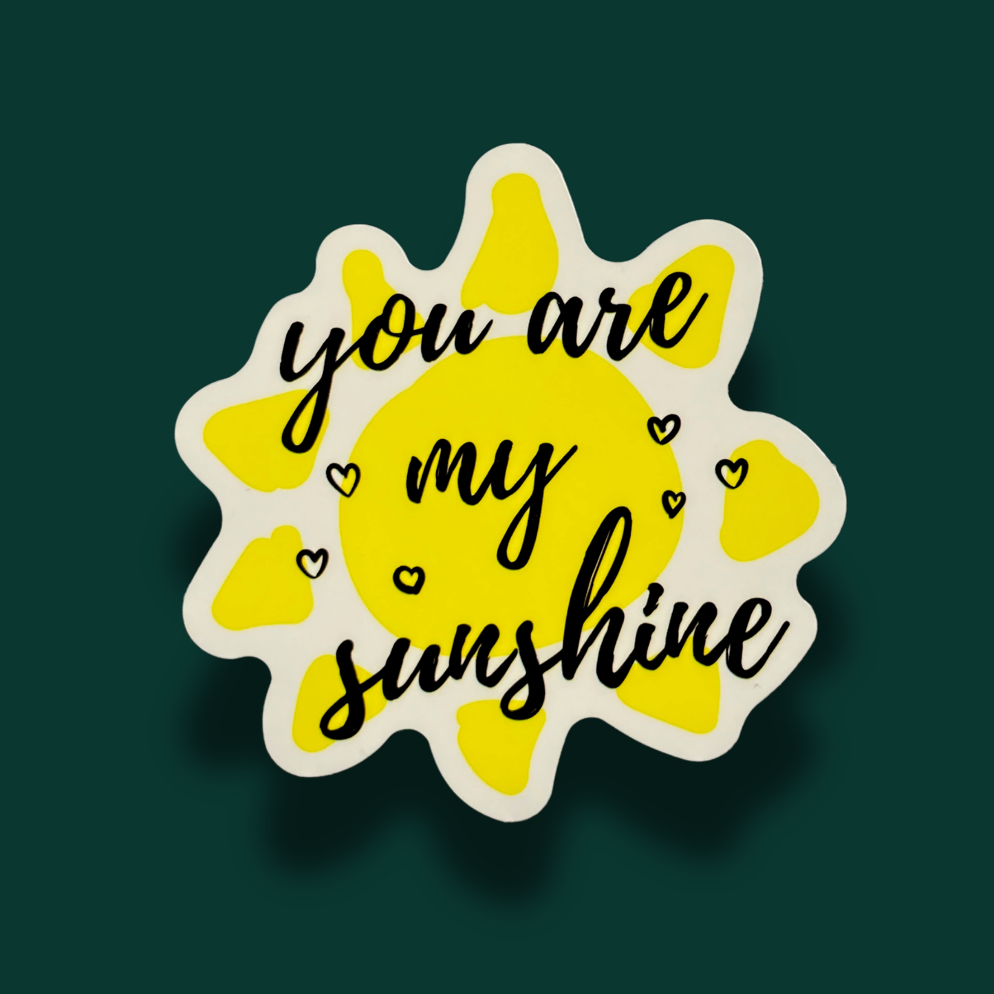 You Are My Sunshine Sticker