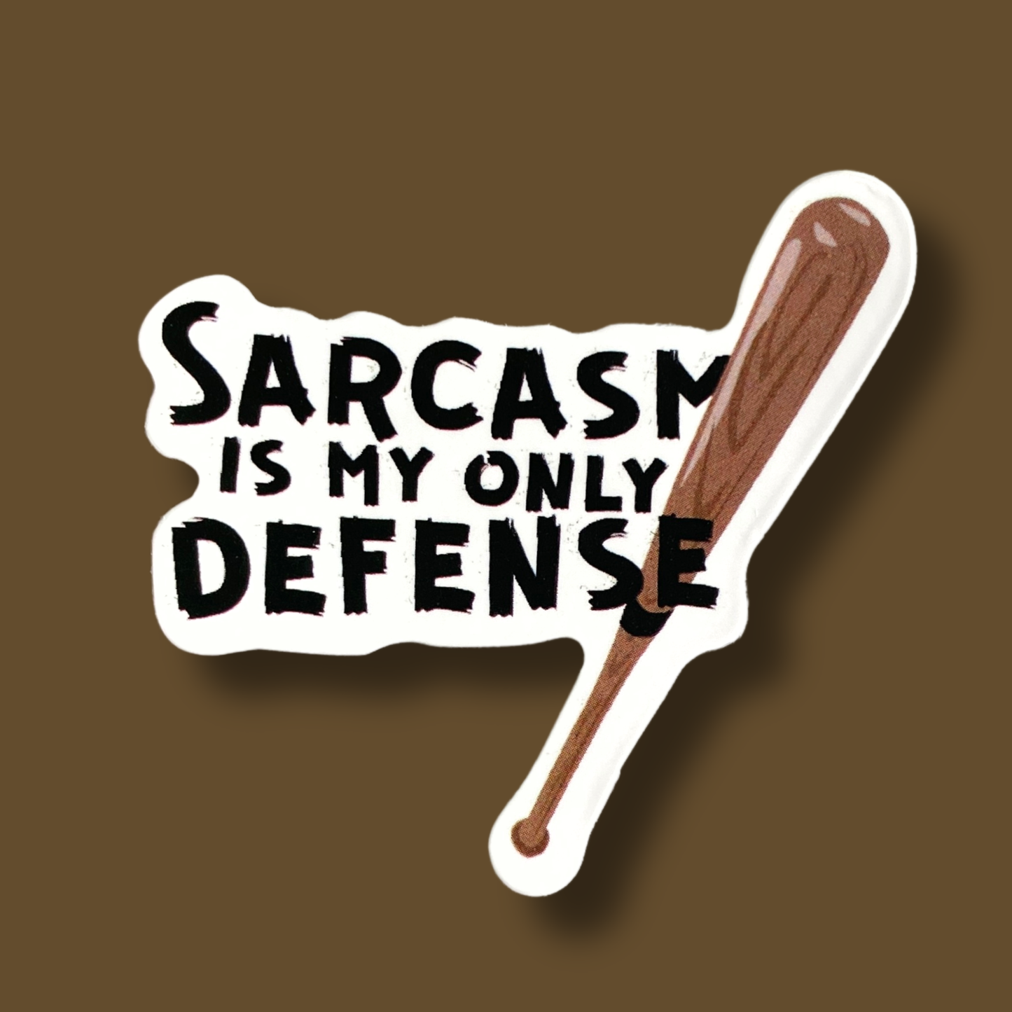 Sarcasm Is My Only Defence Sticker