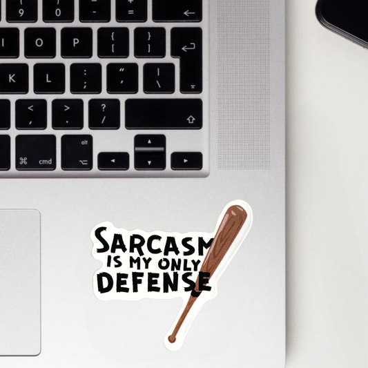 Sarcasm Is My Only Defence Sticker