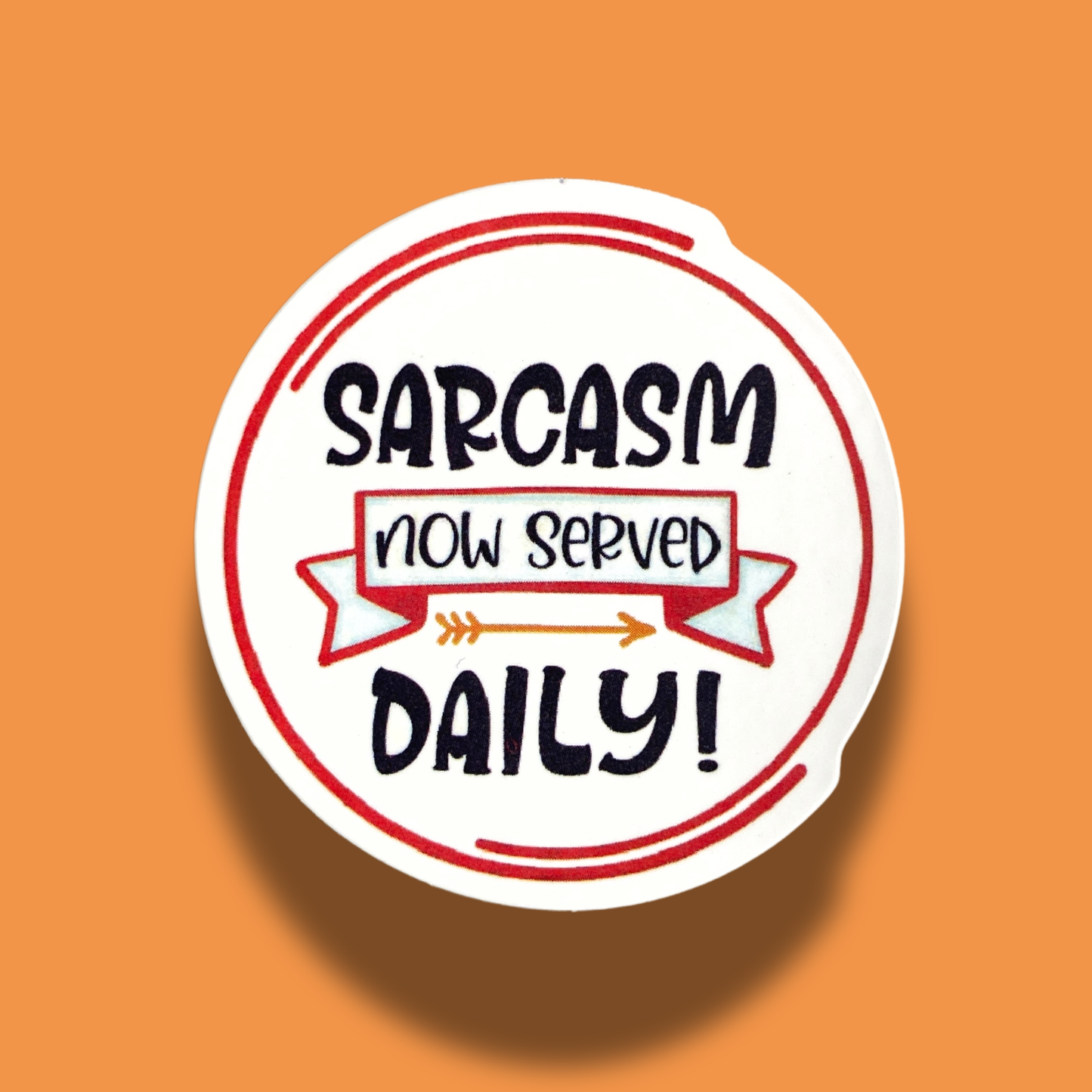 Sarcasm Now Served Daily Sticker