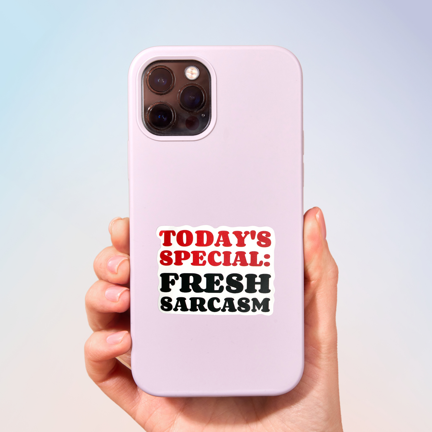 Today's Special: Fresh Sarcasm Sticker
