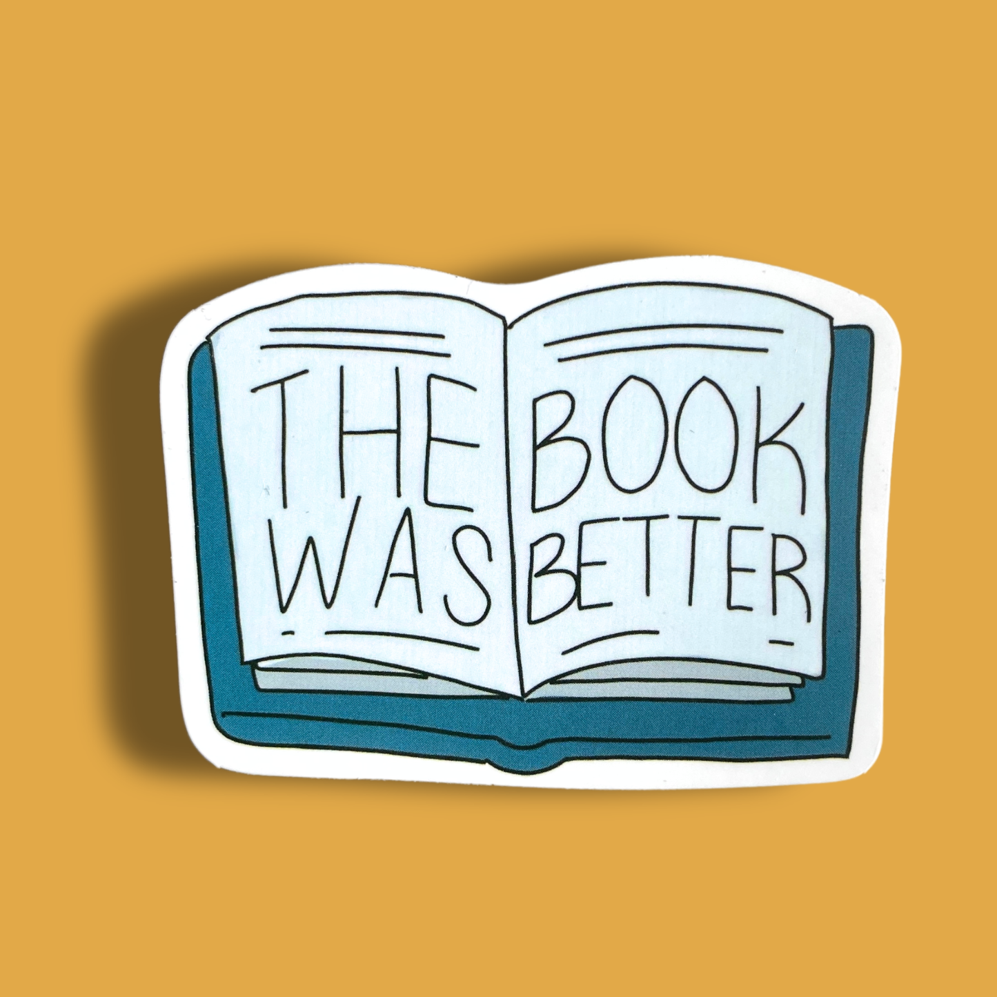 The Book Was Better Sticker