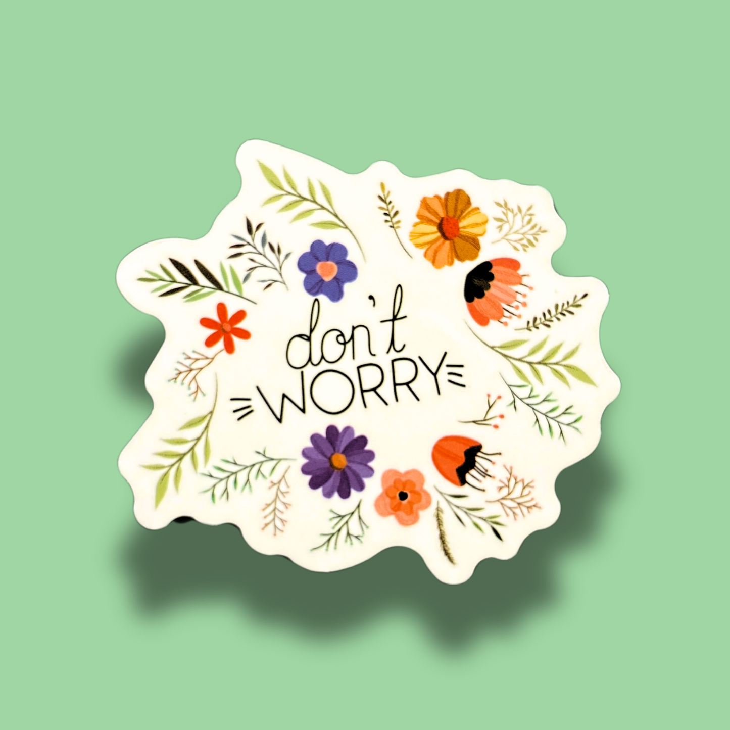 Don't Worry Sticker