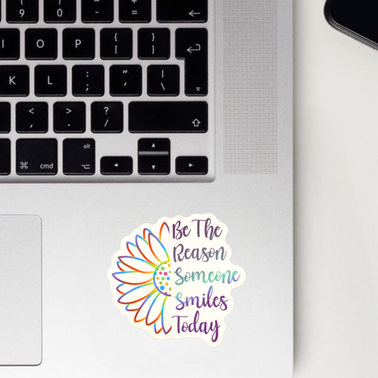Be The Reason Someone Smiles Today Sticker