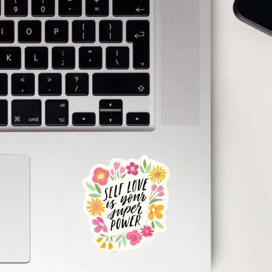 Self Love Is Your Super Power Sticker