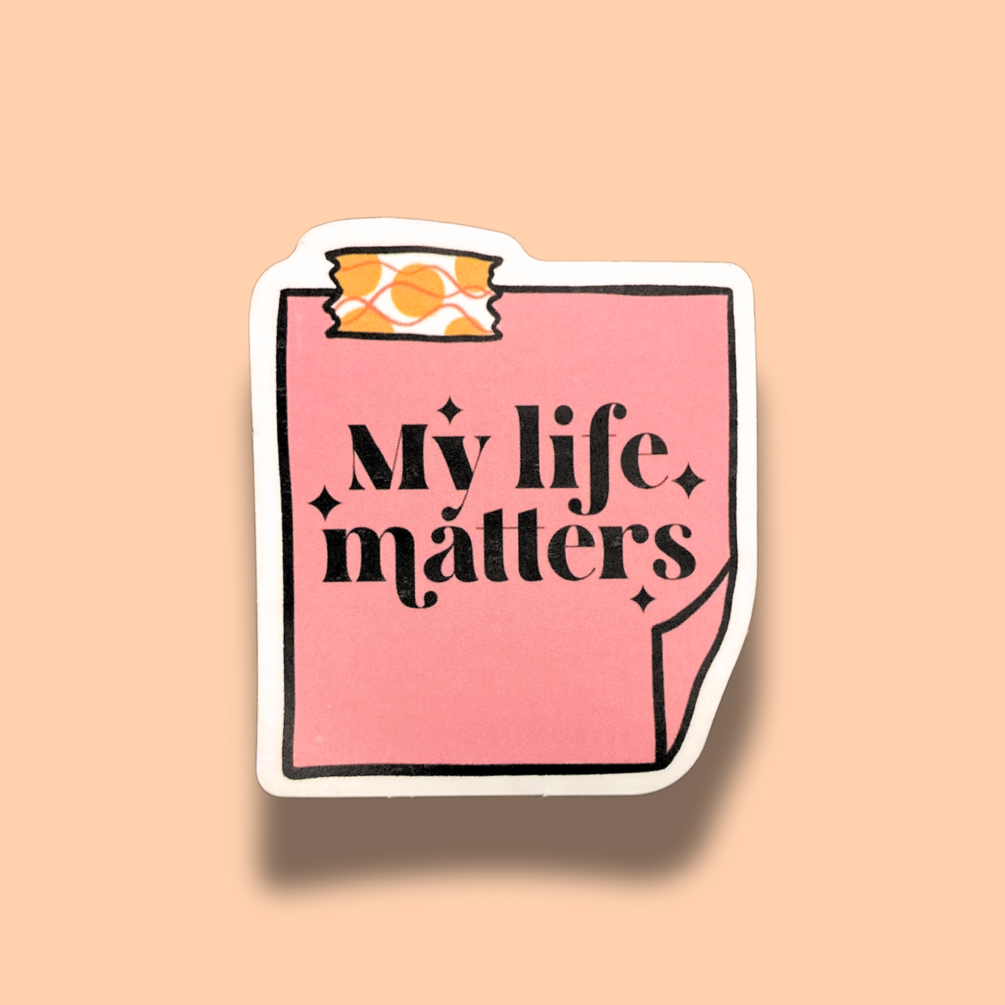 My Life Matters Sticker