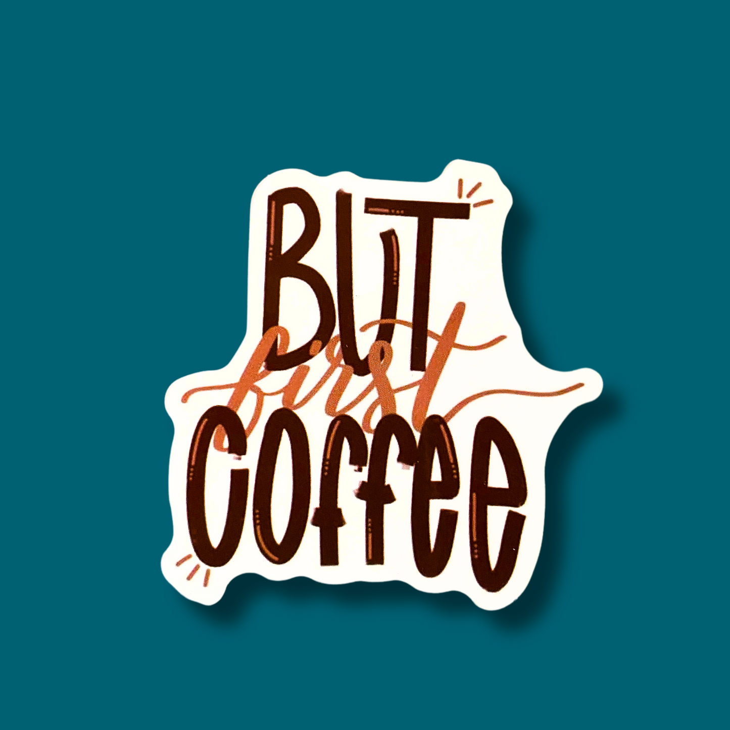But First Coffee Sticker
