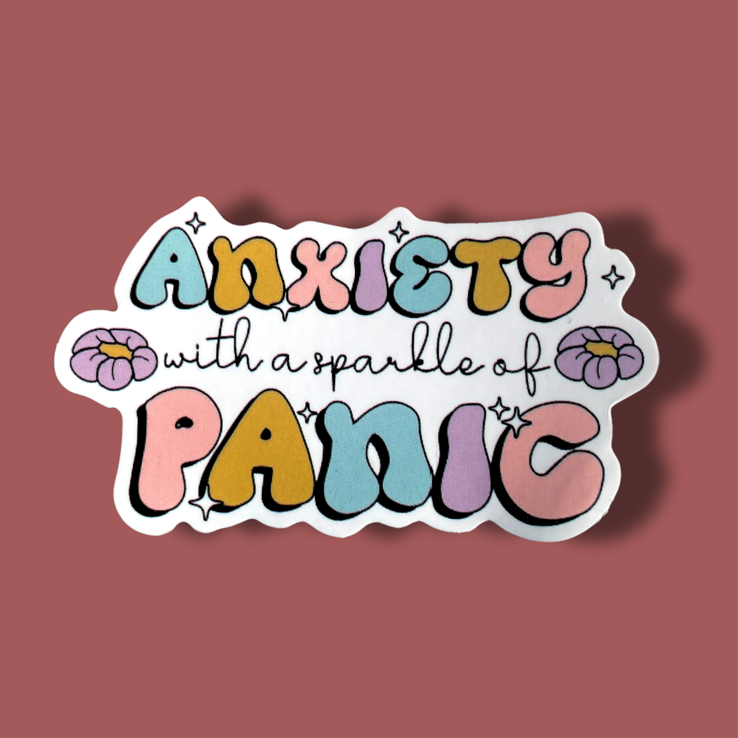 Anxiety With A Sparkle Of Panic Sticker
